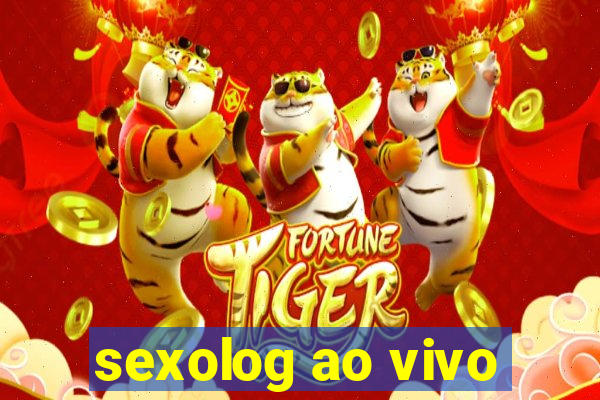 sexolog ao vivo